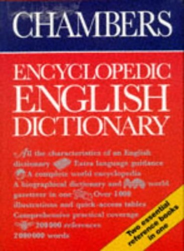 Chambers Encyclopedic English Dictionary