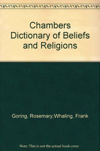 Chambers Dictionary of Beliefs and Religions