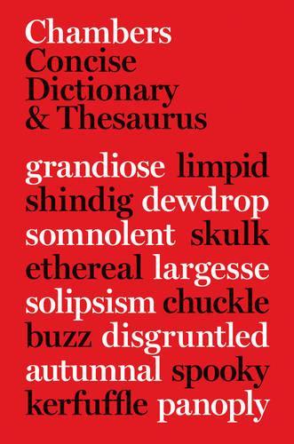 Chambers Concise Dictionary and Thesaurus