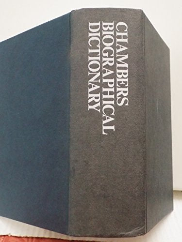 Chambers Biographical Dictionary