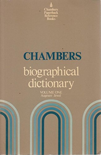 Chambers biographical dictionary (Chambers paperback reference books)
