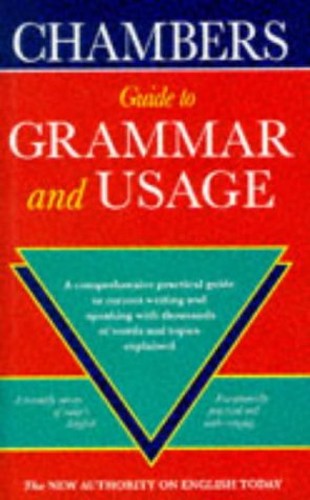 Chambers Complete Guide to English Grammar and Usage