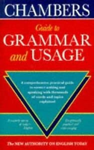 Chambers Complete Guide to English Grammar and Usage