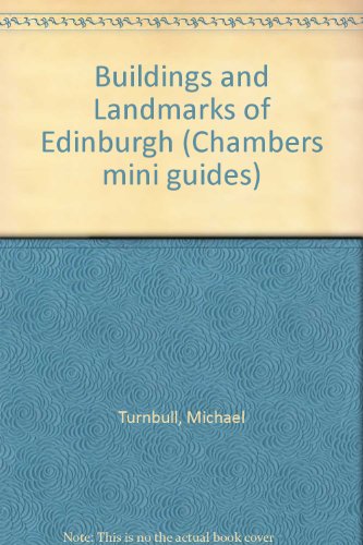 Buildings and Landmarks of Edinburgh