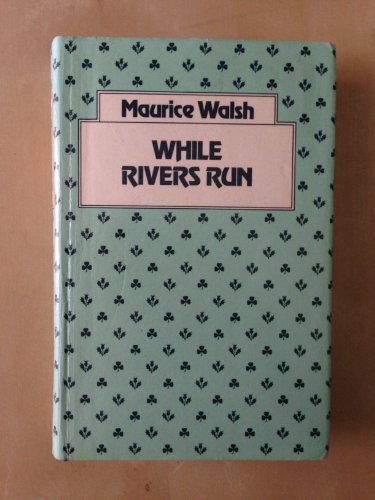 While Rivers Run