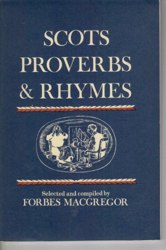 Scots Proverbs and Rhymes