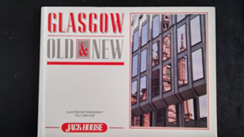 Glasgow Old and New