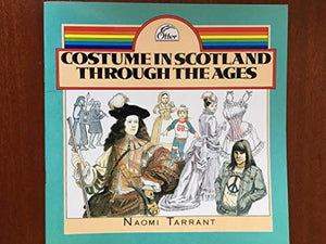 Costume in Scotland Through the Ages 
