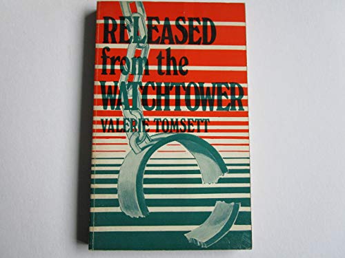 Released from the Watchtower
