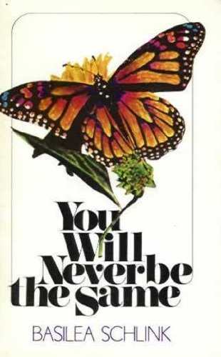 You Will Never be the Same