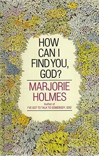 How Can I Find You, God?