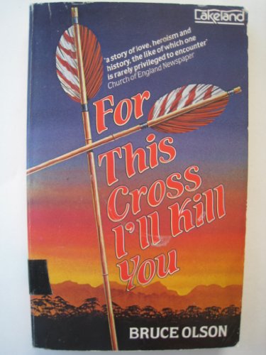 For This Cross I'll Kill You