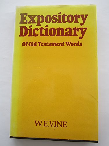 Expository Dictionary of Old Testament Words