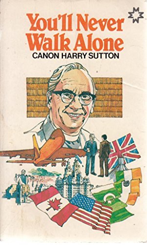 You'll never walk alone: An autobiography