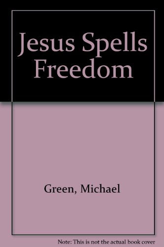 Jesus Spells Freedom