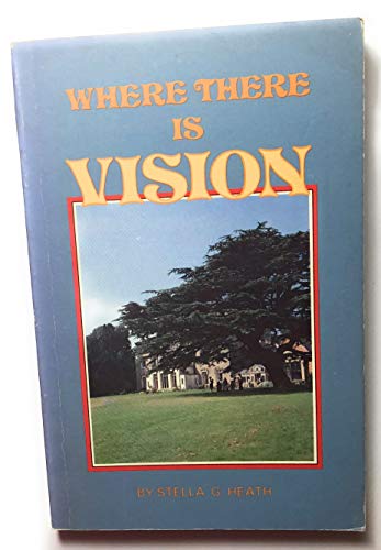 Where There is Vision