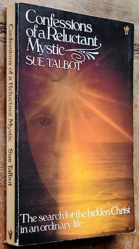 Confessions of a Reluctant Mystic