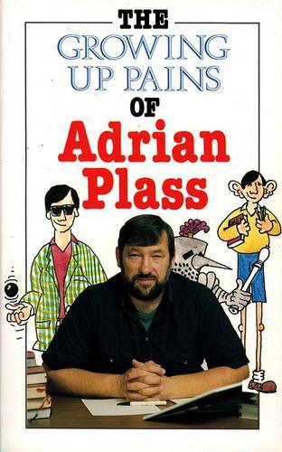 Growing Up Pains of Adrian Plass