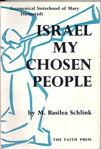 Israel, My Chosen People