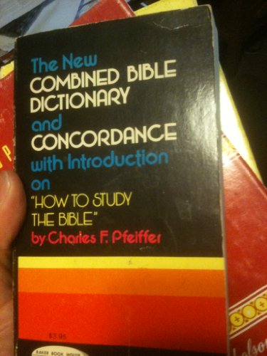 New Combined Bible Dictionary and Concordance