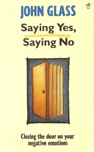 Saying Yes, Saying No