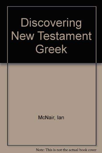 Discovering the New Testament Greek