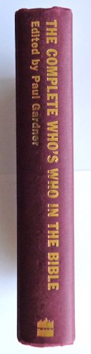 The Complete Who's Who in the Bible