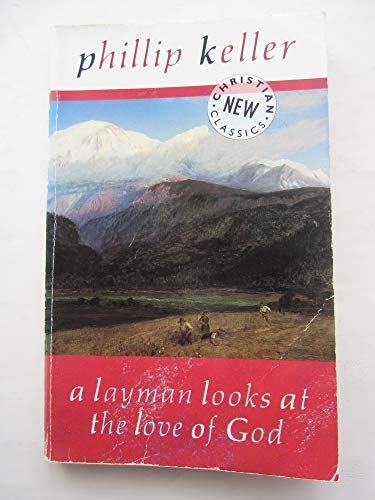 A Layman Looks at the Love of God