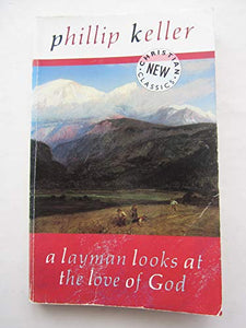 A Layman Looks at the Love of God 