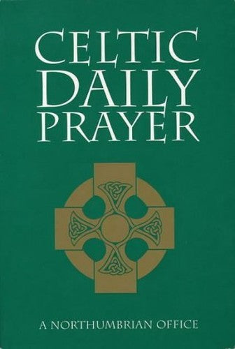 The Celtic Common Prayer Book