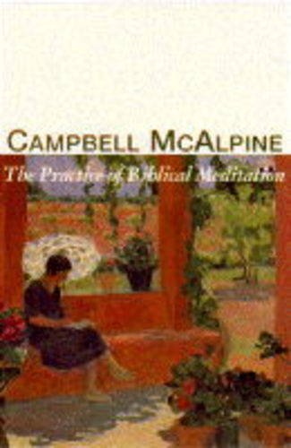 The Practice of Biblical Meditation