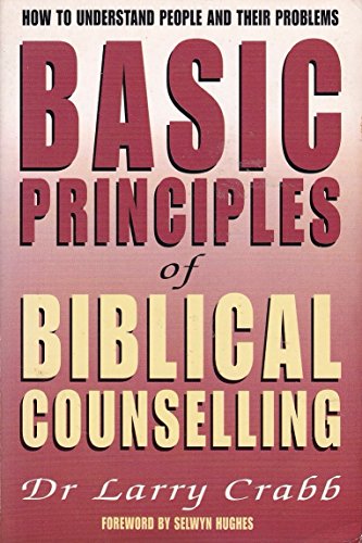 Basic Principles of Biblical Counselling