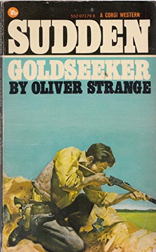 Sudden, Gold Seeker