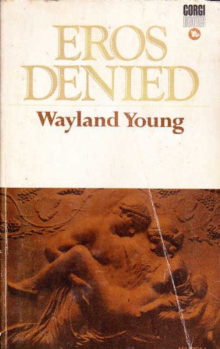 Eros denied (Young Wayland. Studies in exclusion;1)