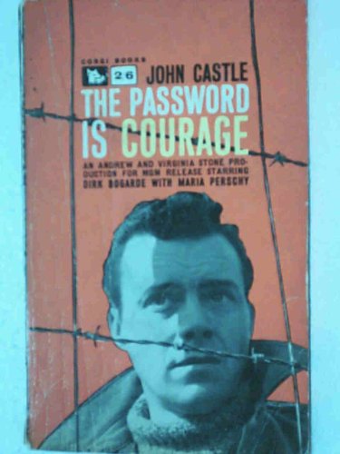 The Password is Courage