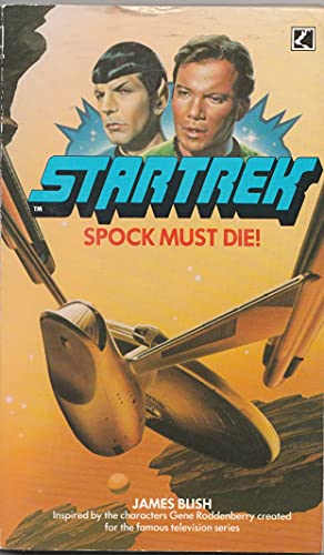 Spock Must Die!