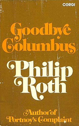 'GOODBYE, COLUMBUS ; AND, FIVE SHORT STORIES'