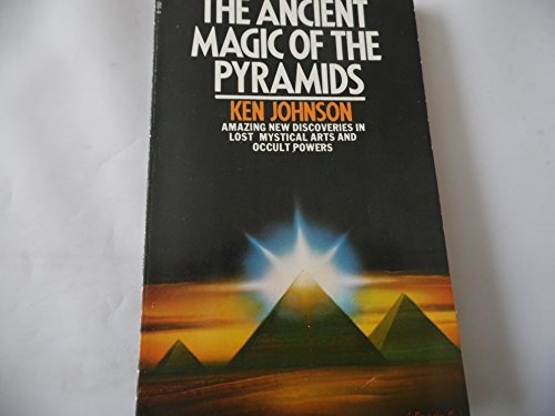 Ancient Magic of the Pyramids