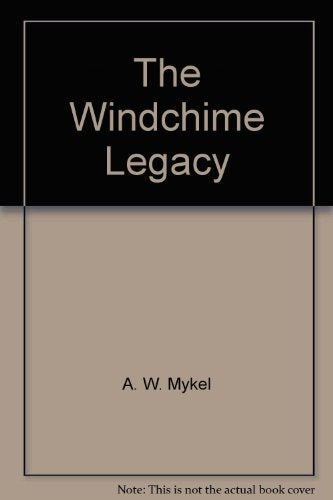 The Windchime Legacy