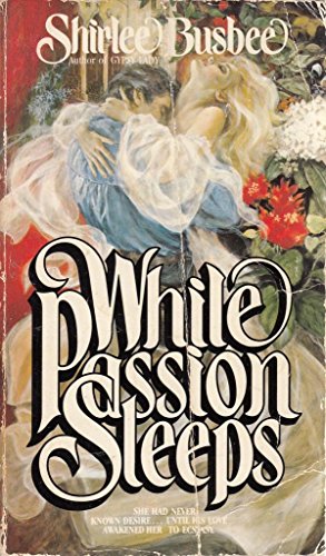 While Passion Sleeps