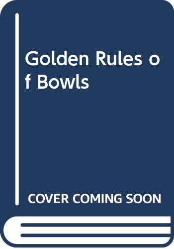 Golden Rules of Bowls