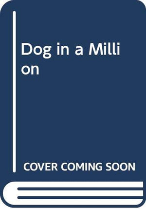 Dog in a Million
