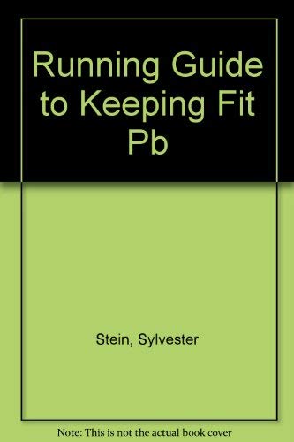 Running Guide to Keeping Fit