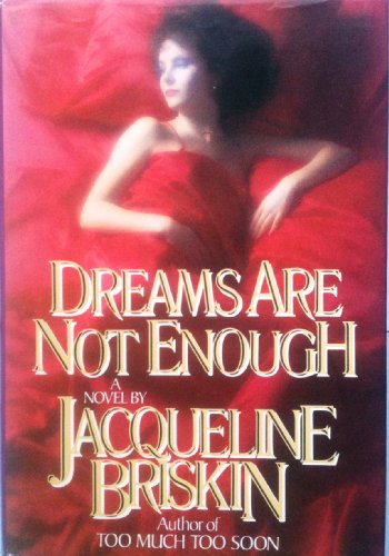 Dreams are Not Enough