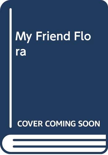 My Friend Flora