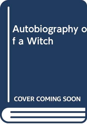 Autobiography of a Witch