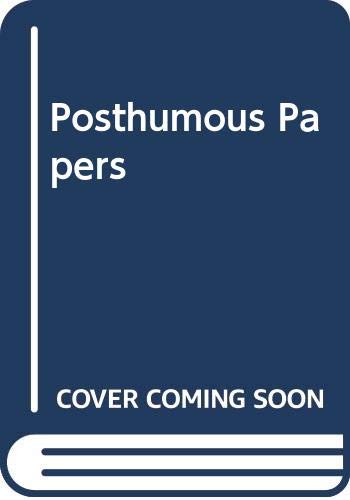Posthumous Papers