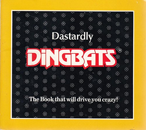 Dastardly Dingbats