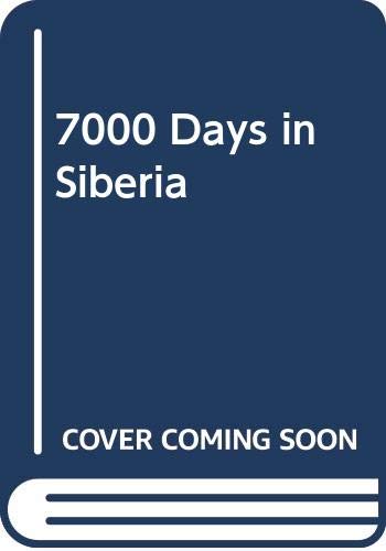 7000 Days in Siberia