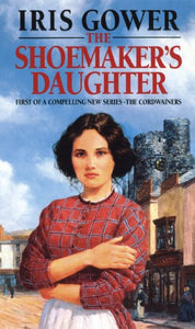 The Shoemaker's Daughter (The Cordwainers: 1) 